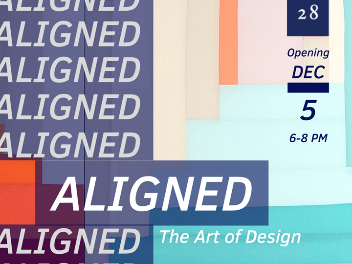 1628 Ltd. Curated Coworking Art Exhibition  - ALIGNED: The Art of Design